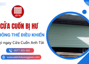 Cửa cuốn bị hư, không điều khiển được? Gọi ngay Cửa Cuốn Anh Tài